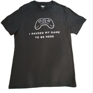 Old Navy Men's Black Tee Shirt I Paused My Game To Be Here